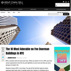 The 10 Most Adorable no Fee Doorman Buildings in NYC