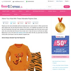 Adore Your Kids With These Adorable Pajama Sets