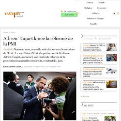 Adrien Taquet lance la réforme de la PMI