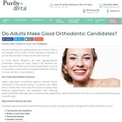 Do Adults Make Good Orthodontic Candidates? -
