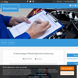 10 Advantage of Wheel Alignment & Balancing - Roadmatez