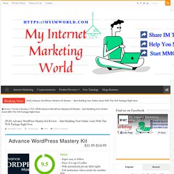 [PLR] Advance WordPress Mastery Kit Review - Don't Miss This Package!!