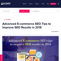 Advanced E-commerce SEO Tips to Improve SEO Results in 2018