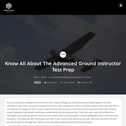 Know All About the Advanced Ground Instructor Test Prep