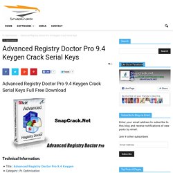 Advanced Registry Doctor Pro 9.4 Keygen Crack Serial KeysSnapCrack