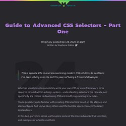 Guide to Advanced CSS Selectors - Part One