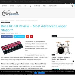 Boss RC-50 Review - Most Advanced Looper Station? - Music Skanner