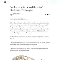 Cordus — 3 Advanced Secret of Stretching Techniques