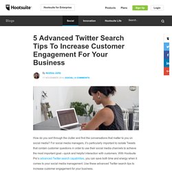 Advanced Twitter Search Tips For Social Media Managers
