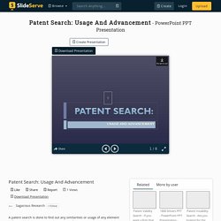 Patent Search: Usage And Advancement