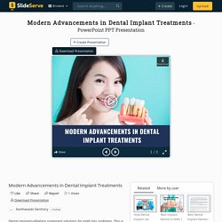 Modern Advancements in Dental Implant Treatments