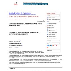 Rev. Bras. Frutic. vol.39 no.4 Jaboticabal 2017 Epub Dec 04, 2017 ADVANCES IN PEACH, NECTARINE AND PLUM PROPAGATION