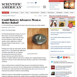 Could Battery Advances Mean a Better Robot?: Scientific American