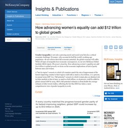 How advancing women’s equality can add $12 trillion to global growth