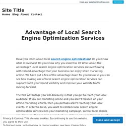 Advantage of Local Search Engine Optimization Services – Site Title