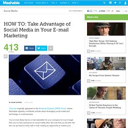 HOW TO: Take Advantage of Social Media in Your E-mail Marketing