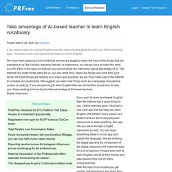 Take advantage of AI-based teacher to learn English vocabulary