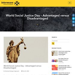 World Social Justice Day – Advantaged versus Disadvantaged
