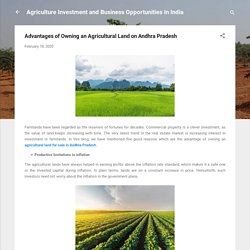 Advantages of Owning an Agricultural Land on Andhra Pradesh
