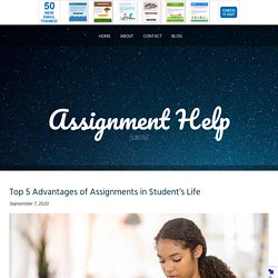 Top 5 Advantages of Assignments in Student’s Life