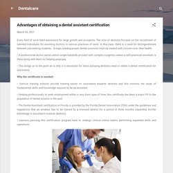 Advantages of obtaining a dental assistant certification