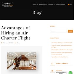 Advantages of Hiring an Air Charter Flight