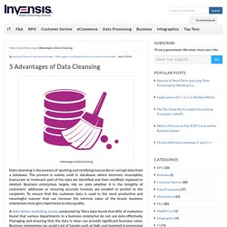 5 Advantages of Data Cleansing : Invensis Blog