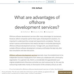 What are advantages of offshore development services? – CHL Softech