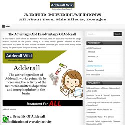 The Advantages And Disadvantages Of Adderall » Adderall Wiki