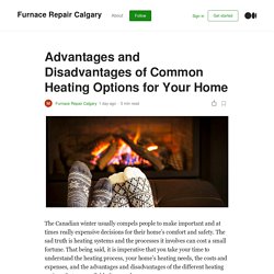 Advantages and Disadvantages of Common Heating Options for Your Home
