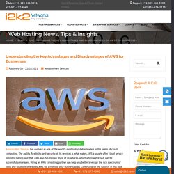 Find Out the Key Advantages and Disadvantages of AWS for Businesses