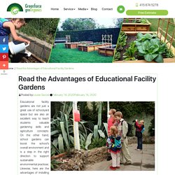 Read the Advantages of Educational Facility Gardens