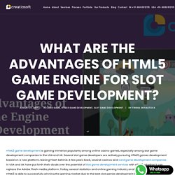 What are the advantages of html5 game engine for slot game development
