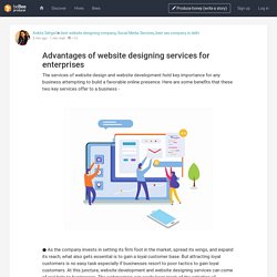 Advantages of website designing services for enterprises