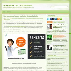 Major Advantages of Renewing your Medical Marijuana Card online ~ Online Medical Card - 420 Evaluations