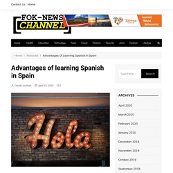 Advantages of learning Spanish in Spain