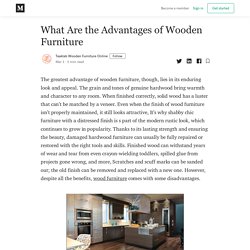 What Are the Advantages of Wooden Furniture - Teaklab Wooden Furniture Online - Medium