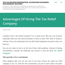 Advantages Of Hiring The Tax Relief Company