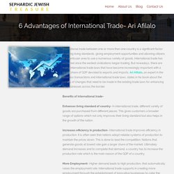 6 Advantages of International Trade- Ari Afilalo - Sephardic Jewish Treasure