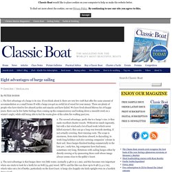 Eight advantages of barge sailing - Classic Boat MagazineClassic Boat Magazine