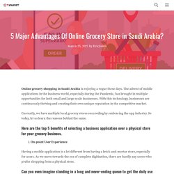 5 Major Advantages Of Online Grocery Store in Saudi Arabia?
