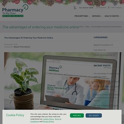The advantages of ordering your medicine online - PTMD