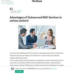 Advantages of Outsourced NOC Services in various sectors!