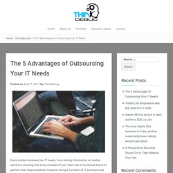 The 5 Advantages of Outsourcing Your IT Needs