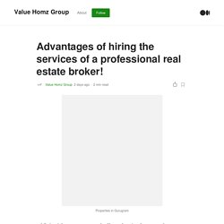 Advantages of Real Estate Broker