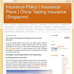 China Taiping Insurance (Singapore): The Useful Advantages of Protecting Your No Claim Discount