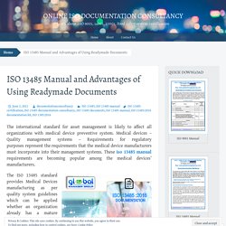 ISO 13485 Manual and Advantages of Using Readymade Documents