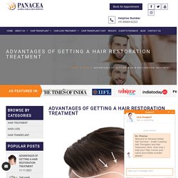 ADVANTAGES OF GETTING A HAIR RESTORATION TREATMENT