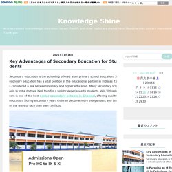 Key Advantages of Secondary Education for Students