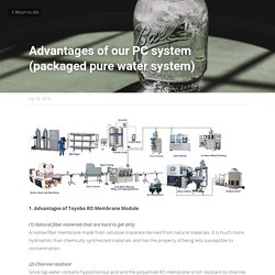 Advantages of our PC system (packaged pure water system)